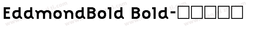 EddmondBold Bold字体转换